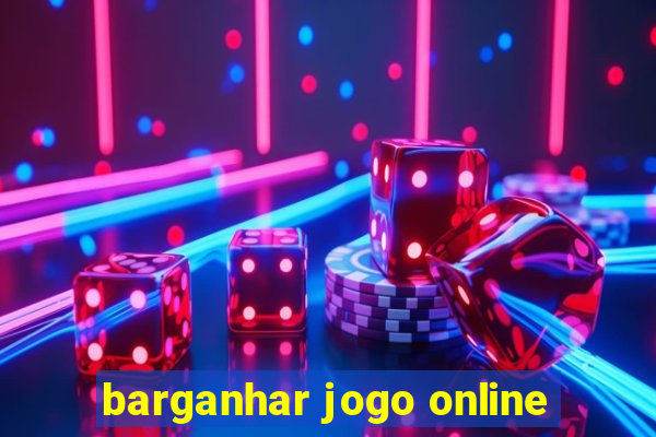 barganhar jogo online